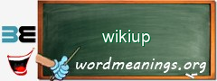 WordMeaning blackboard for wikiup